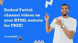 How to embed Twitch channel videos on your HTML website for FREE? #embed #twitch #html #sociablekit