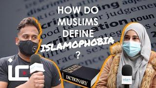 How do Muslims define Islamophobia?  Islam Channel