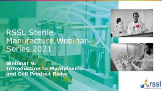Introduction to Mycoplasma and Cell Product Risks