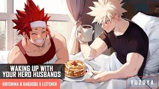 Waking Up With Your Hero Husbands  Kirishima & Bakugou x Listener