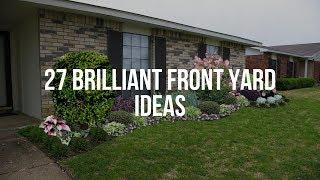  27 Brilliant FRONT YARD IDEAS