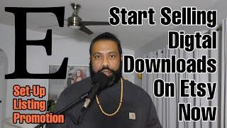 Start Selling Digital Downloads on ETSY Now Set-Up  Listing Promotion