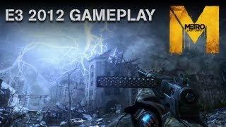 Metro Last Light - E3 2012 Gameplay Demo - Welcome to Moscow Official U.S. Version