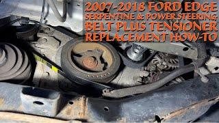 2007-2014 Ford Edge Serpentine & Power Steering Belt Plus Tensioner Replacement How-To