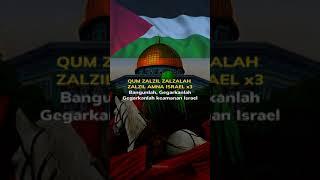 QUM ZALZIL ZALZALAH  #PalestineWillBeFree #MalaysiaStandWithPalestine #MalaysiaPalestine #Palestine