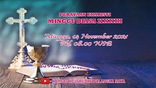 MISA MINGGU BIASA XXXIII.  14 NOVEMBER 2021 PKL. 08.00 WIB