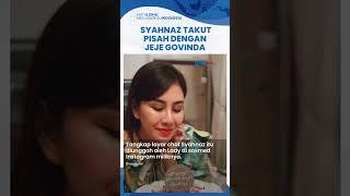 Perselingkuhan Adik Raffi Ahmad Diketahui Jeje Govinda Syahnaz Shadiqah Takut Pisah dengan Suami