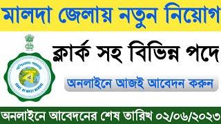 Malda District Recruitment 2023  West Bengal Government Job Recruitment 2023  Education Notes