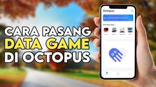 How to Install Game Data and Obb on the Latest Octopus 2023