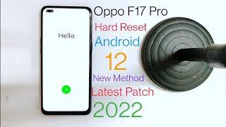 Oppo F17 Pro CPH2119 Hard Reset Android 12 Without PC 2022