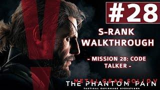 Metal Gear Solid V The Phantom Pain - S-Rank Walkthrough - Mission 28 Code Talker
