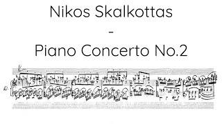 Nikos Skalkottas - Piano Concerto No.2 AK17 Madge