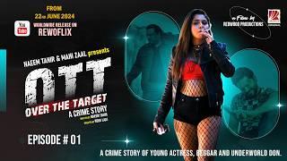 OTT - OVER THE TARGET  Latest web series  Hindi Movie Online  New Web Series release  Episode 01