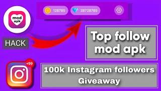 TopFollow Mod Apk Tutorial Unlimited Coins & Crystals  100k Instagram Followers in 1 Minute 