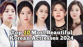 Top 10 Most Beautiful Korean Actresses in 2024  Only Top10