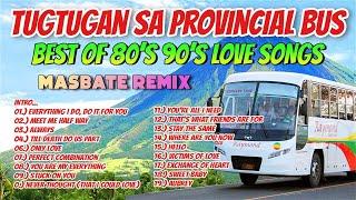 TUGTUGAN SA PROVINCIAL BUS  80s 90s NONSTOP LOVE SONGS REMIX 2023  DJ JOHNREY