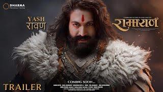 RAMAYAN Part 1 - Trailer  Rocking Star Yash as Ravan  Hrithik Roshan  Deepika Padukone Fan Made