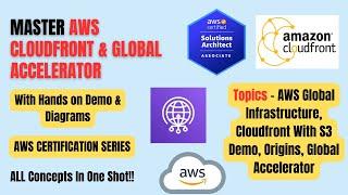 Master AWS CloudFront & Global Accelerator  Diagrams & Demo  AWS-SAA  #aws #cloudfront