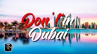 Top 10 Things you DONT DO in Dubai - You will be ARRESTED