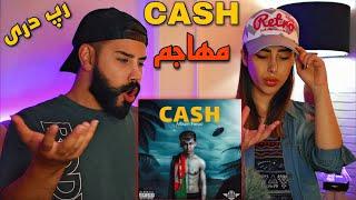 Mohajem - Cash REACTION  ری اکشن به رپ دری کش مهاجم