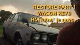 RESTORATION KE71 WAGON PART 1  D.I.Y kan jerrrr...  Wagoners