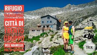 Rifugio Mandrone Città di Trento gruppo Adamello accesso malga Bedole Val di Genova Carisolo