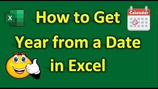 How to Get  Extract Year from a Date in Excel  Excel Tricks