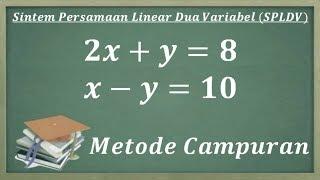 Sistem persamaan linear dua variabel SPLDV Metode Campuran