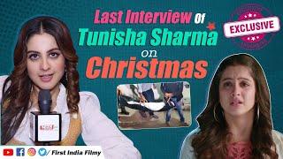 Last Interview of Tunisha Sharma AKA Mariam On Christmas Celebration With Friends Food & More