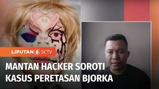 Timsus Dibentuk untuk Mengungkap Bjorka Sistem Keamanan Siber Indonesia Rentan?  Liputan 6