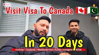 Visit Visa To Canada In 20 Days  Manqoosh Khan VLOGS  Life In Canada