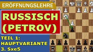 Die Russische Verteidigung Teil 1 Hauptvarianten Petrov Defense