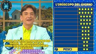 Paolo Fox oroscopo di oggi 17 luglio le previsioni segno per segno ⭐ 