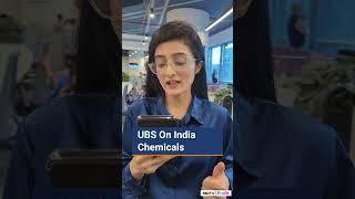 Bullish On Two Bearish On Two UBS Views On India Chemicals