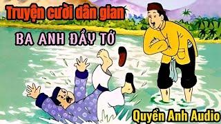 Tuyển tập-Những câu truyện cười dân gian sưu tầm nhiều tác giả - Phần 4 - Quyền Anh Audio.