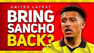 Sancho Transfer Boost Rashford Refusing to Go Man Utd News