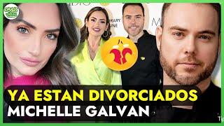 Michelle Galván SE DIVORCIA tras 10 años de matrimonio YA ESTÁN DIVORCIADOS?