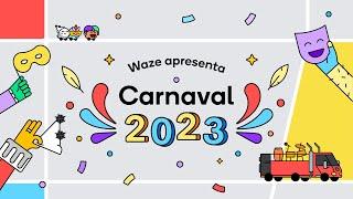 Waze Carnaval 2023