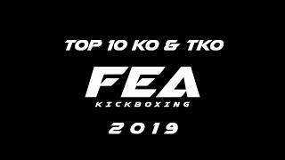 FEA KICKBOXING TOP 10 KO AND TKO