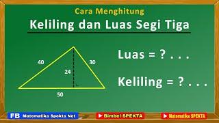 Cara Menghitung Luas dan Keliling Segitiga. Soal 4