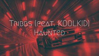 Tribbs x Arem Ozguc x Arman Aydin - Haunted feat. KOOLKID  Extended Remix