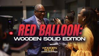 Red Balloon Wooden Solid Edition  With Bishop Patrick L. Wooden Sr.