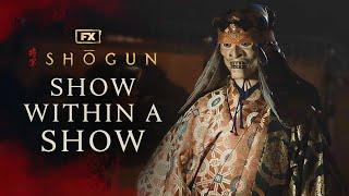 The Making of Shōgun – Chapter Six A Show Within A Show  FX