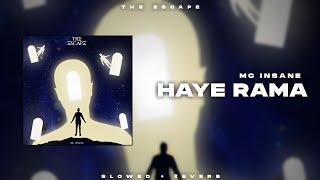 Haye Rama - Mc Insane  The Escape  Lofi Editz  Slowed + Reverb