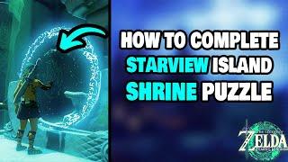 How To Complete The Starview Island Shrine Puzzle in Zelda Tears of the Kingdom STEP-BY-STEP