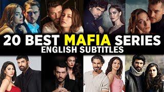 Top 20 Romantic Mafia Series With English Subtitles  Mafia Turkish Series