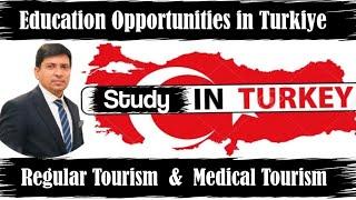 Education opportunities All types of tourism in Turkiye  2024