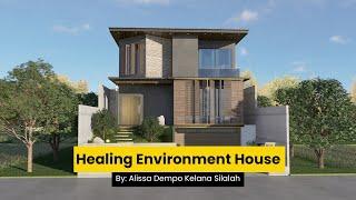 Rumah Obat Stress - Healing Environment House