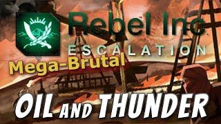 Rebel Inc Official Scenarios - Oil and Thunder Mega Brutal