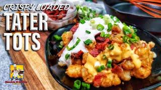 Crispy Loaded Tater Tots  Totchos